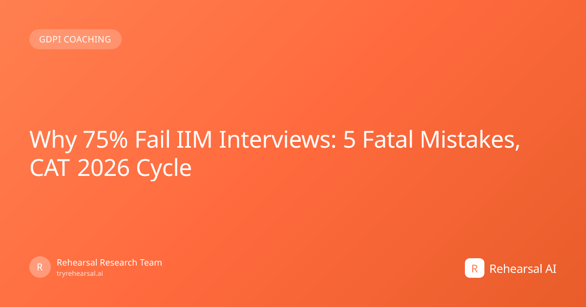 Why 75% Fail IIM Interviews: The 5 Fatal Mistakes 2026